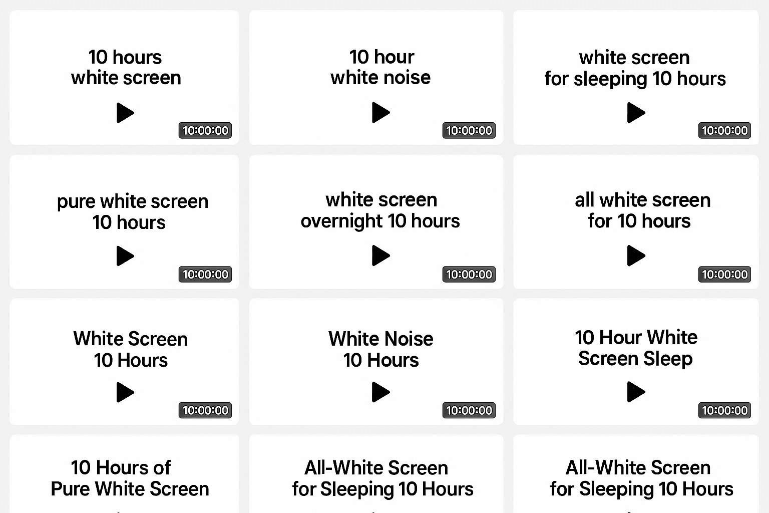 YouTube video thumbnails showing 10-hour white screen content with view counts